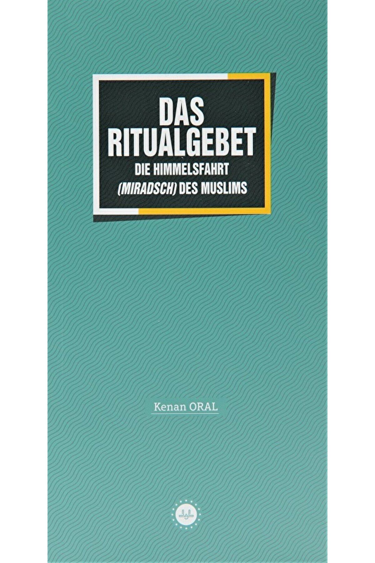 Diyanet İşleri Başkanlığı Das Ritualgebet Müminin Miracı Namaz Almanca / Diyanet İşleri Başkanlığı / 9786254353949