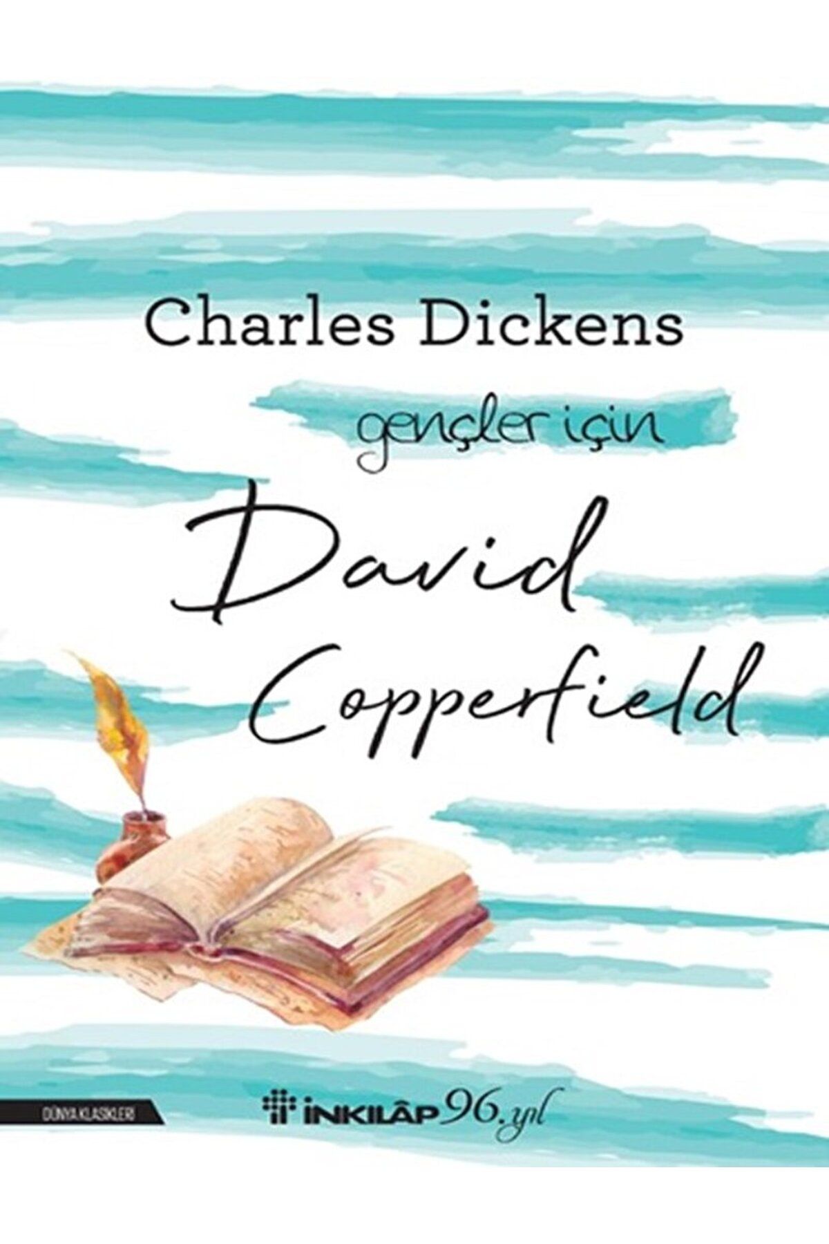 İnkılap Kitabevi David Copperfield (gençler Için) - Charles Dickens David Copperfield (gençler Için) Kitabı" - Inkıla