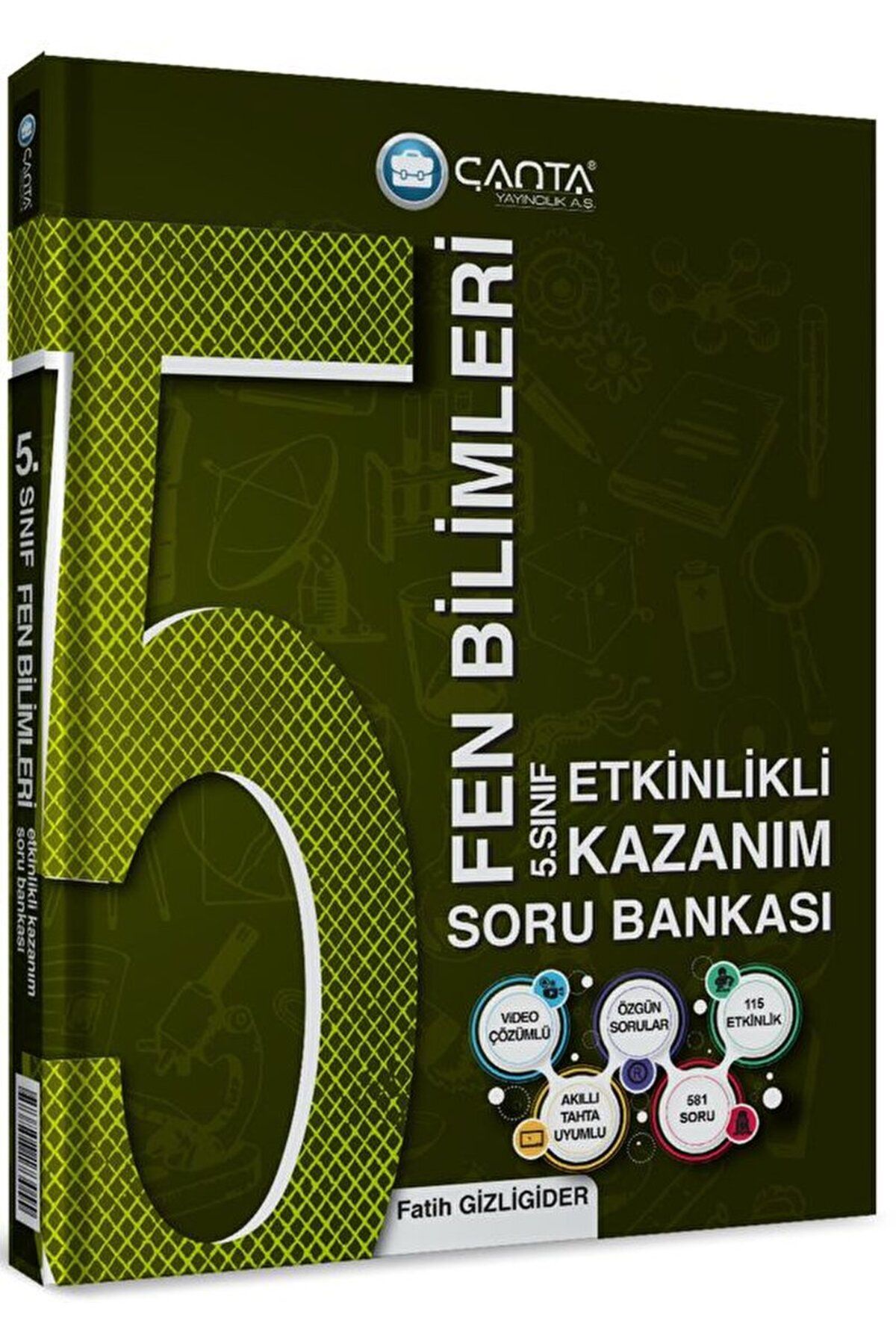 Çanta Yayınları 5. Sınıf Fen Bilimleri Etkinlikli Kazanım Soru Bankası / Çanta Yayınları / 9786258173055