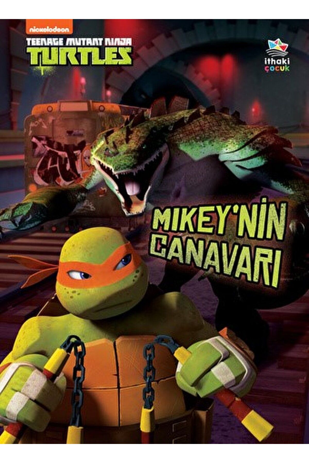 İthaki Yayınları Mikey’nin Canavarı - Genç Mutant Ninja Kaplumbağalar / İthaki Çocuk Yayınları / 9786257360630
