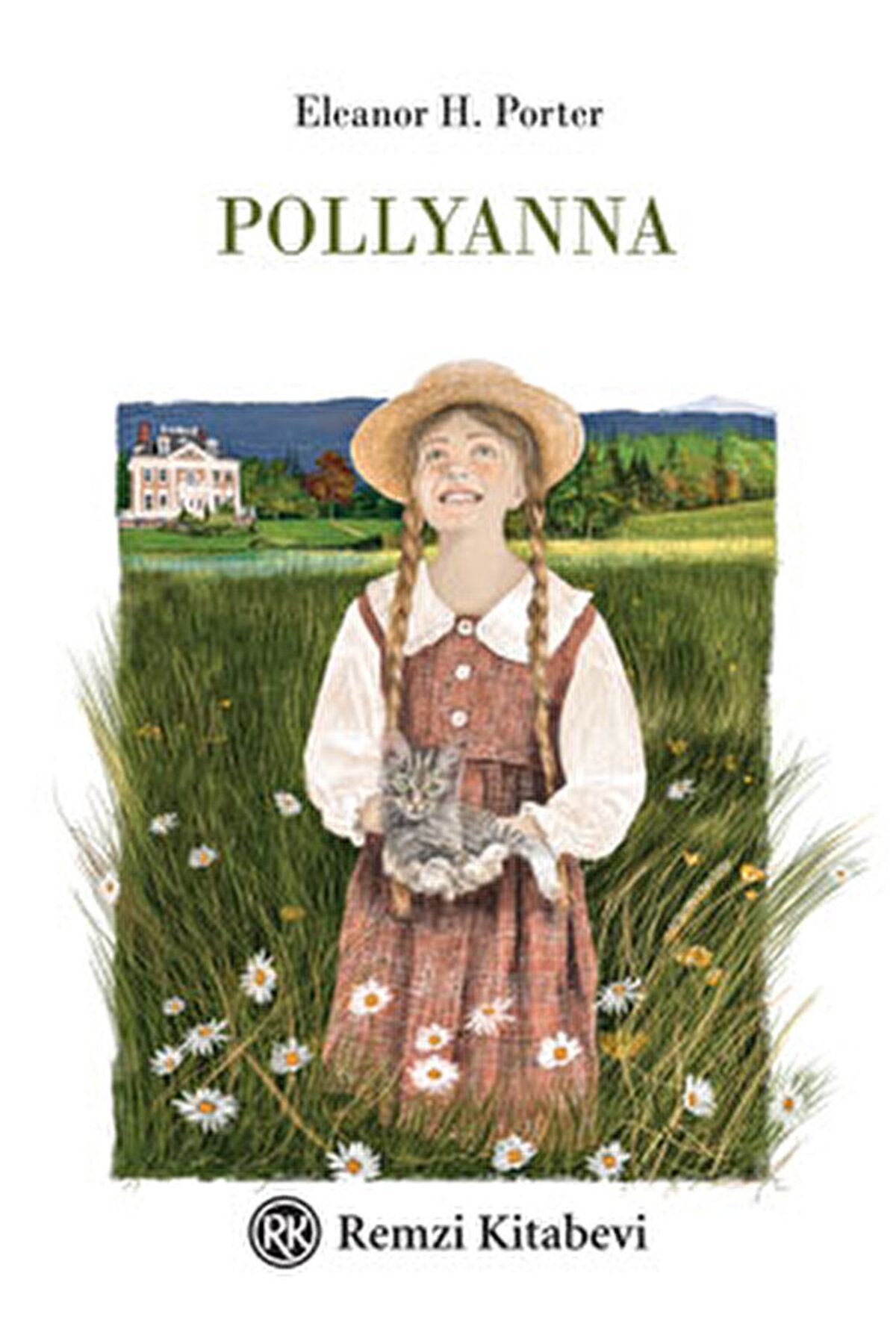 Remzi Kitabevi Pollyanna / Eleanor H. Porter / Remzi Kitabevi / 9789751421104