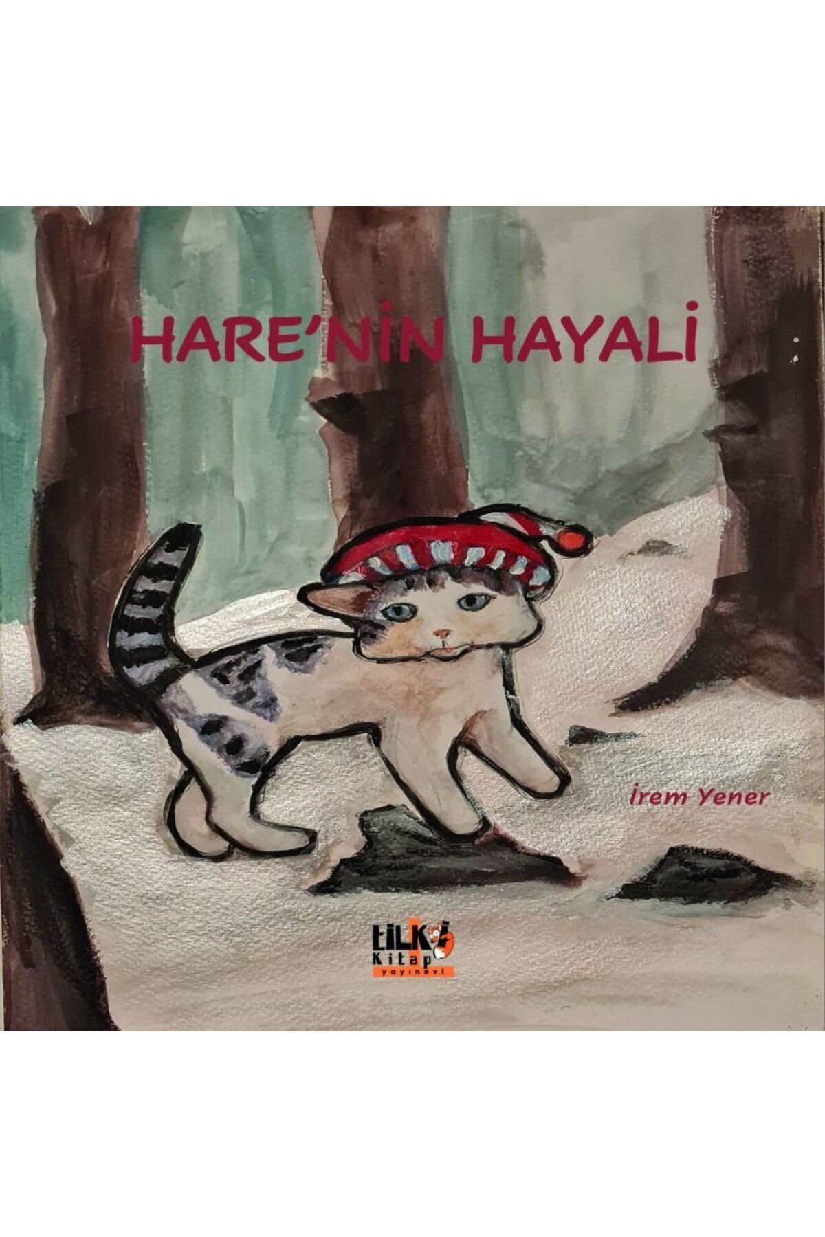 Tilki Kitap Hare'nin Hayali / İrem Yener / Tilki Kitap / 9786257561273