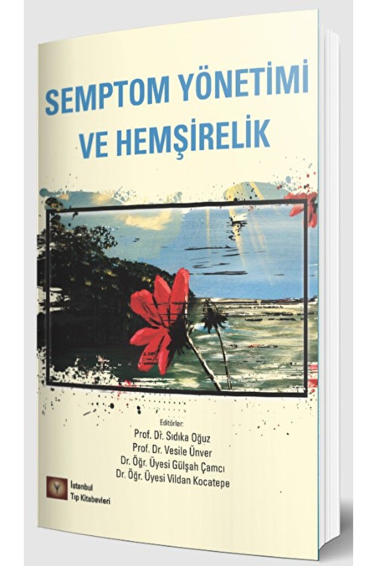 İstanbul Tıp Kitabevi Semptom Yönetimi ve Hemşirelik / Kolektif / İstanbul Tıp Kitabevi / 9786258103441
