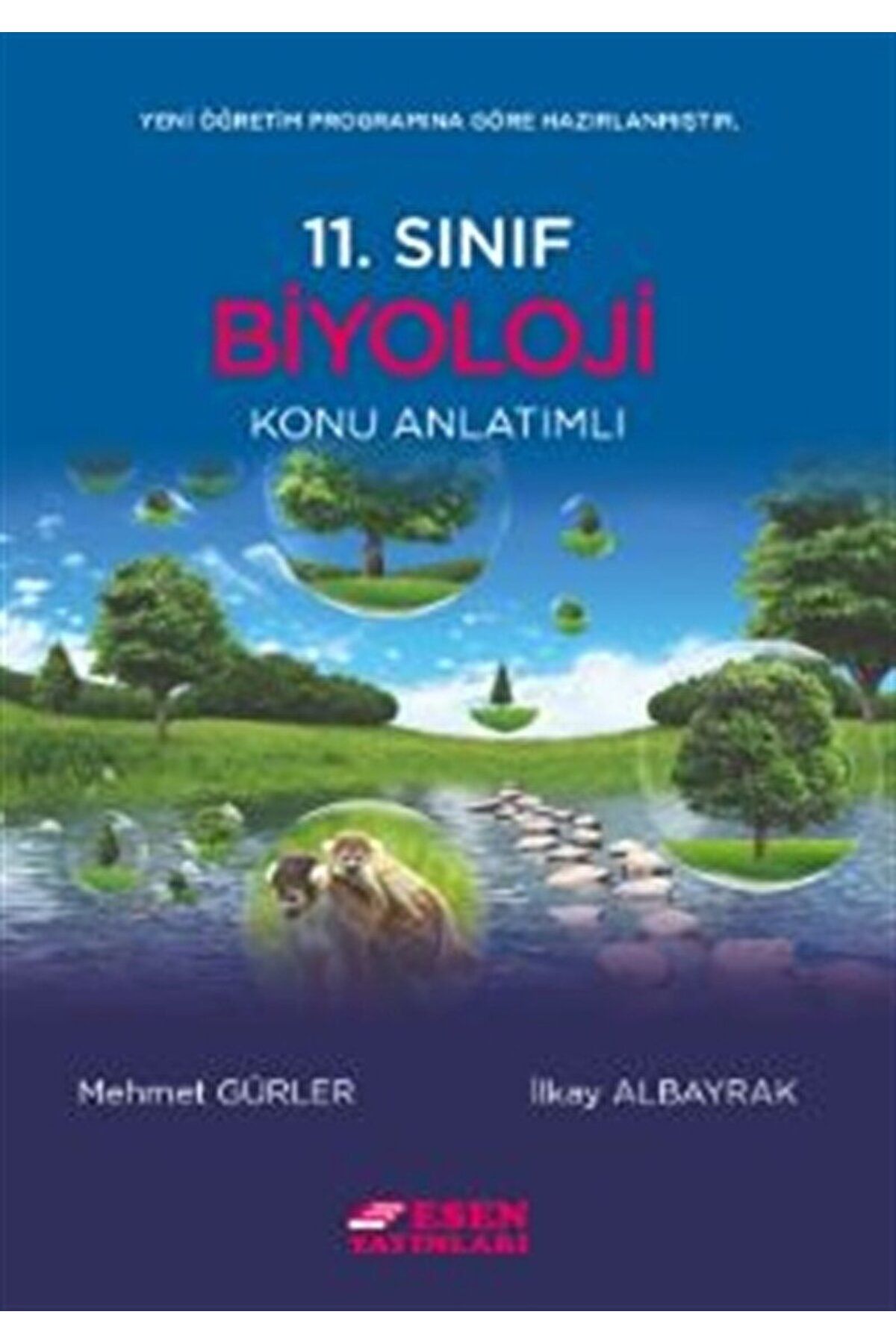 Esen Yayınları Esen 11. Sınıf Biyoloji Konu Anlatımlı / İlkay Albayrak / Esen Yayınları / 9789944777087
