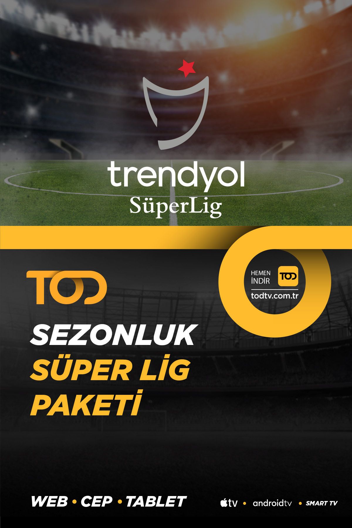 TOD Sezonluk Süper Lig Paketi (Web + Cep + Tablet + Smart Tv)