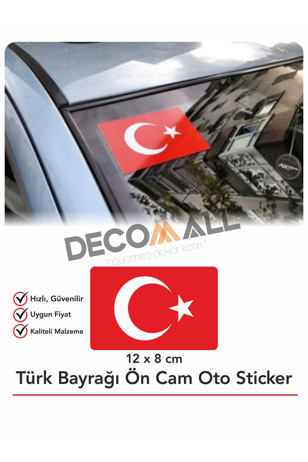 DECOMALL Türk Bayrağı Ön Cam Üst Köşe 12x8cm 1 Adet Bayrak Üst Cam Sticker
