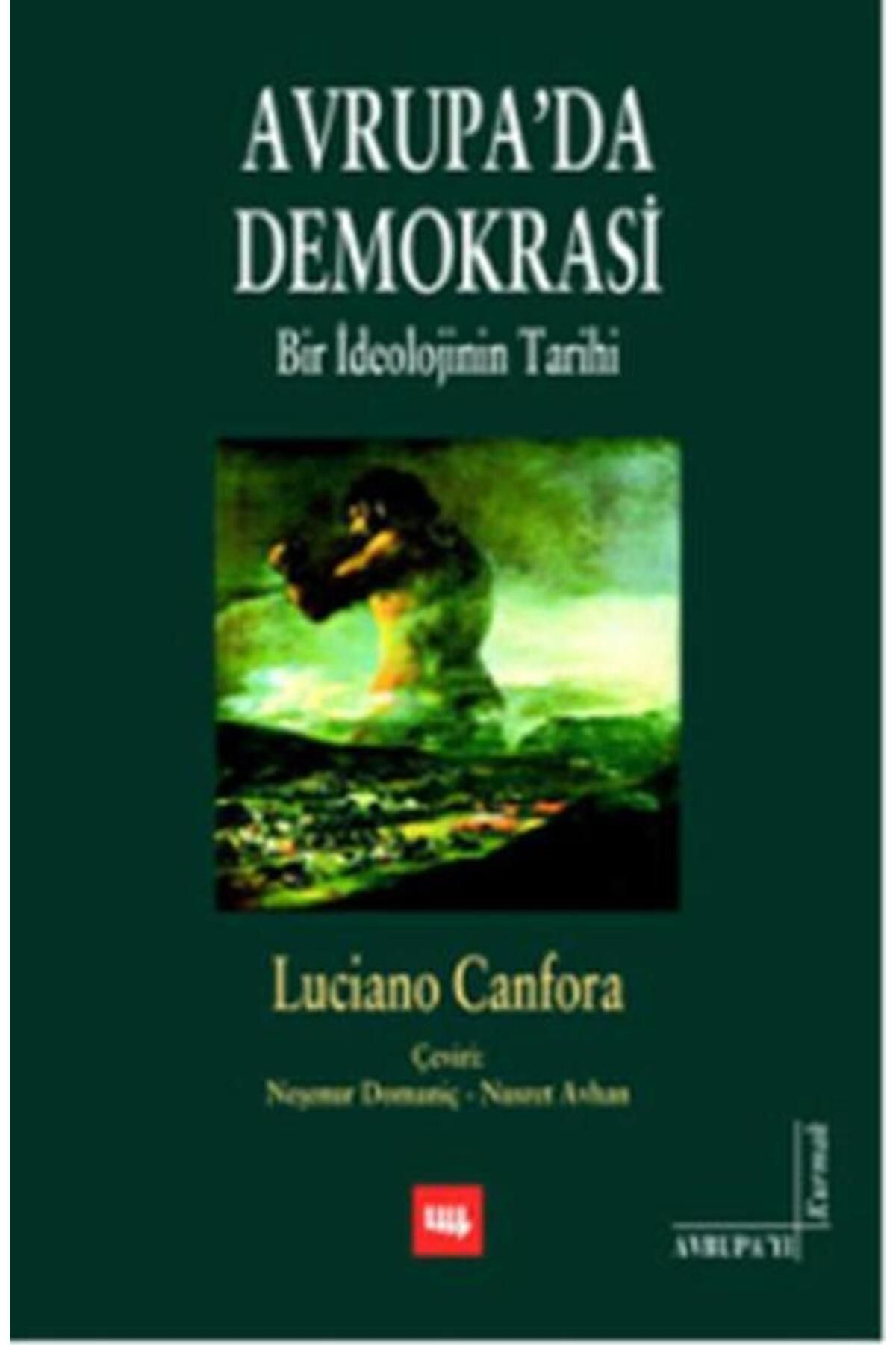 Literatür Yayınları Avrupa'da Demokrasi Bir İdeolojinin Tarihi
