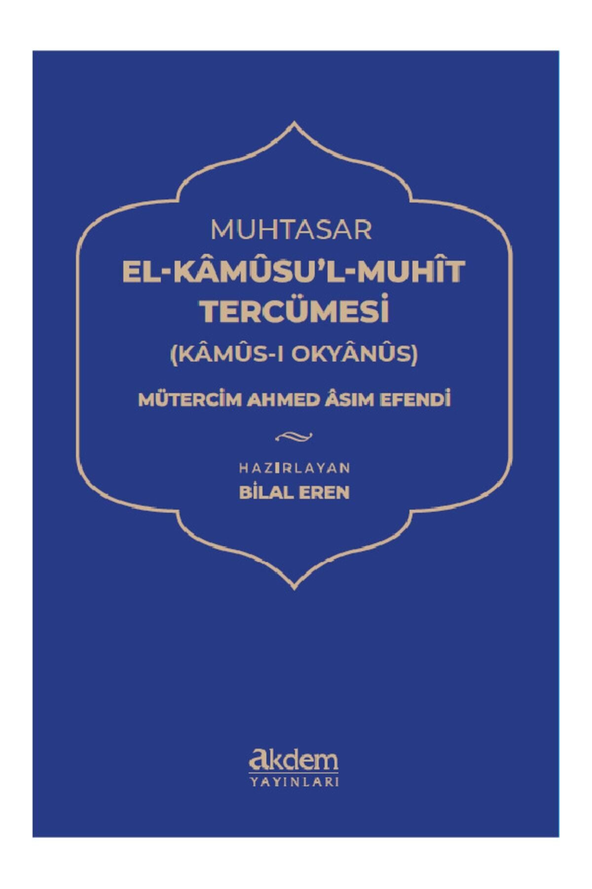 Akdem Yayınları Muhtasar El Kâmûsu’l Muhit Tercümesi (kâmûs-ı Okyânus)