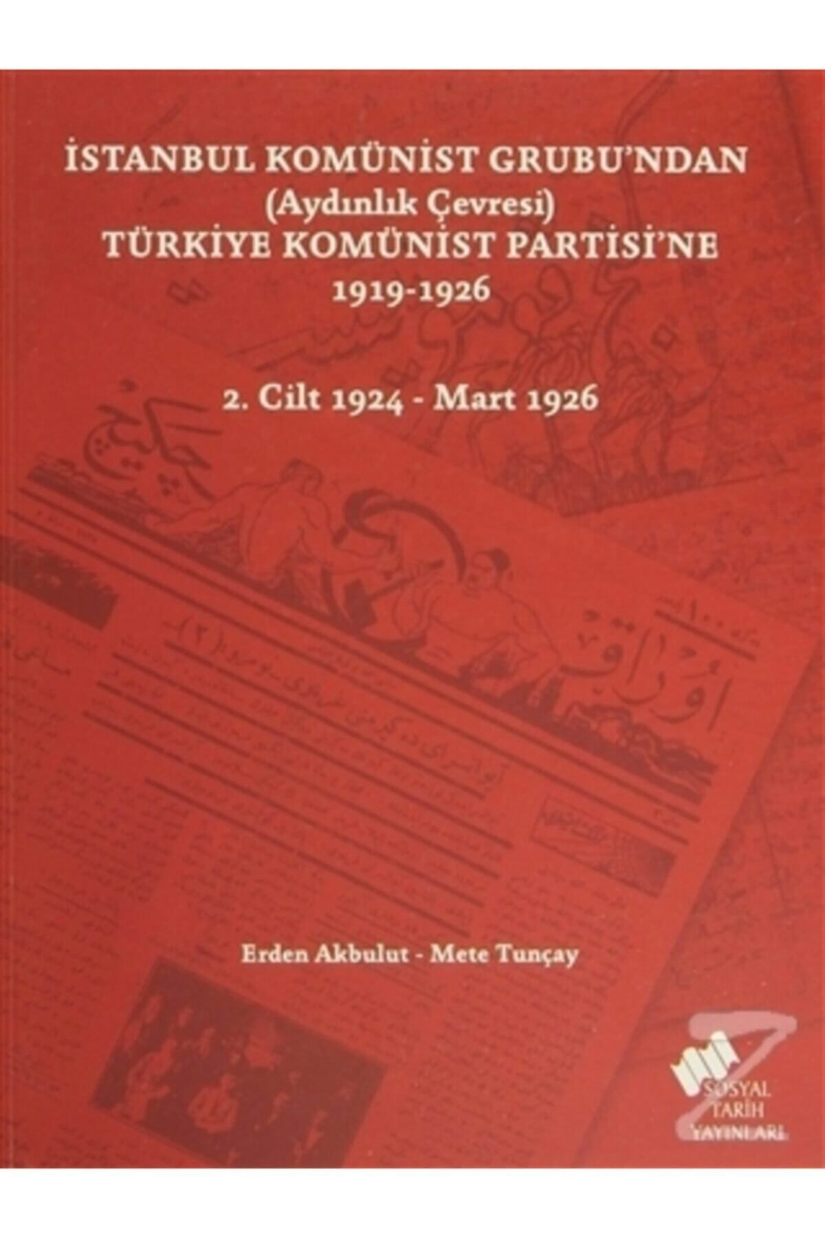 Sosyal Tarih Yayınları Istanbul Komünist Grubu'ndan (aydınlık Çevresi)