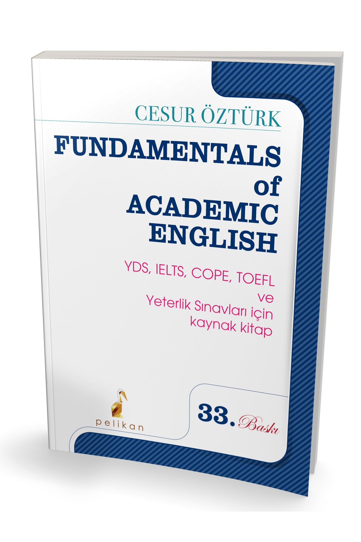 Pelikan Yayınları Fundamentals Of Academic English - Cesur Öztürk