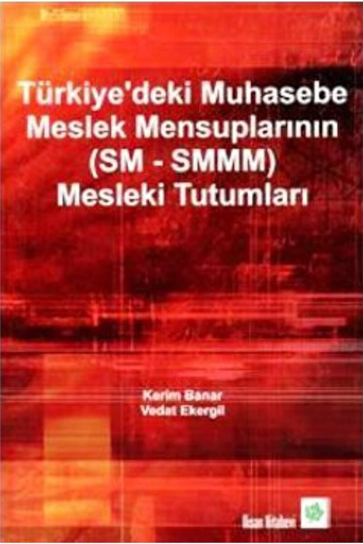 Nisan Kitabevi Türkiye'deki Muhasebe Meslek Mensuplarının (sm - Smmm) Mesleki Tutumları / 9789756428290