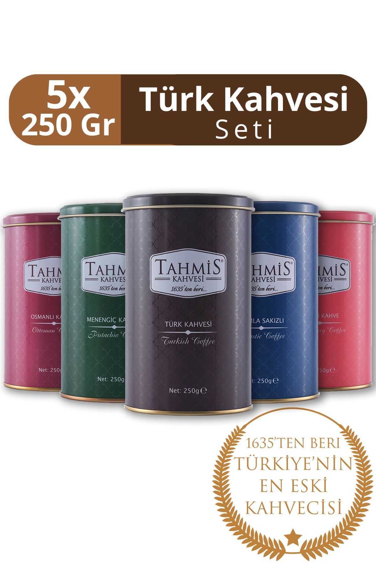Tahmis 5'li Türk Kahvesi Özel Seti 250 G(MENENGİÇ-OSMANLI-TÜRK-DAMLA SAKIZLI-DAĞ ÇİLEKLİ)