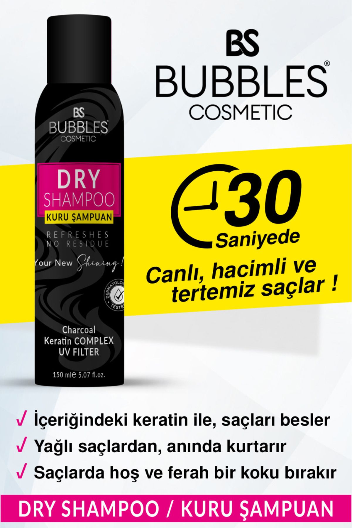 bs bubbles cosmetic Kuru Şampuan Ekstra Hacim Verici Volumizer Keratin Complex 150ml Unisex Dry Shampoo