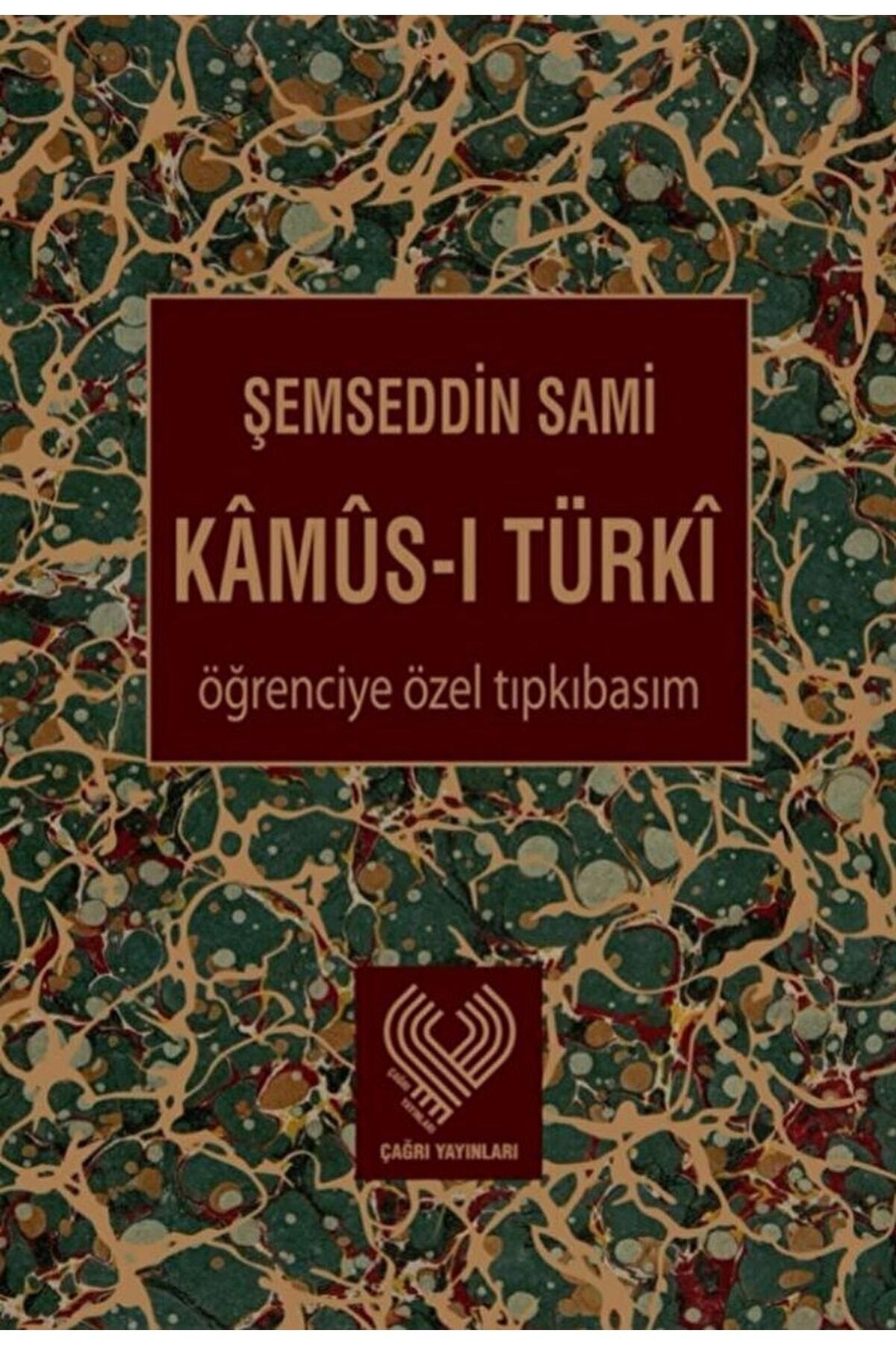Çağrı Yayınları Kamus-ı Türki (öğrenciye Özel Tıpkı Basım) / Şemseddin Sami / / 9789754542769