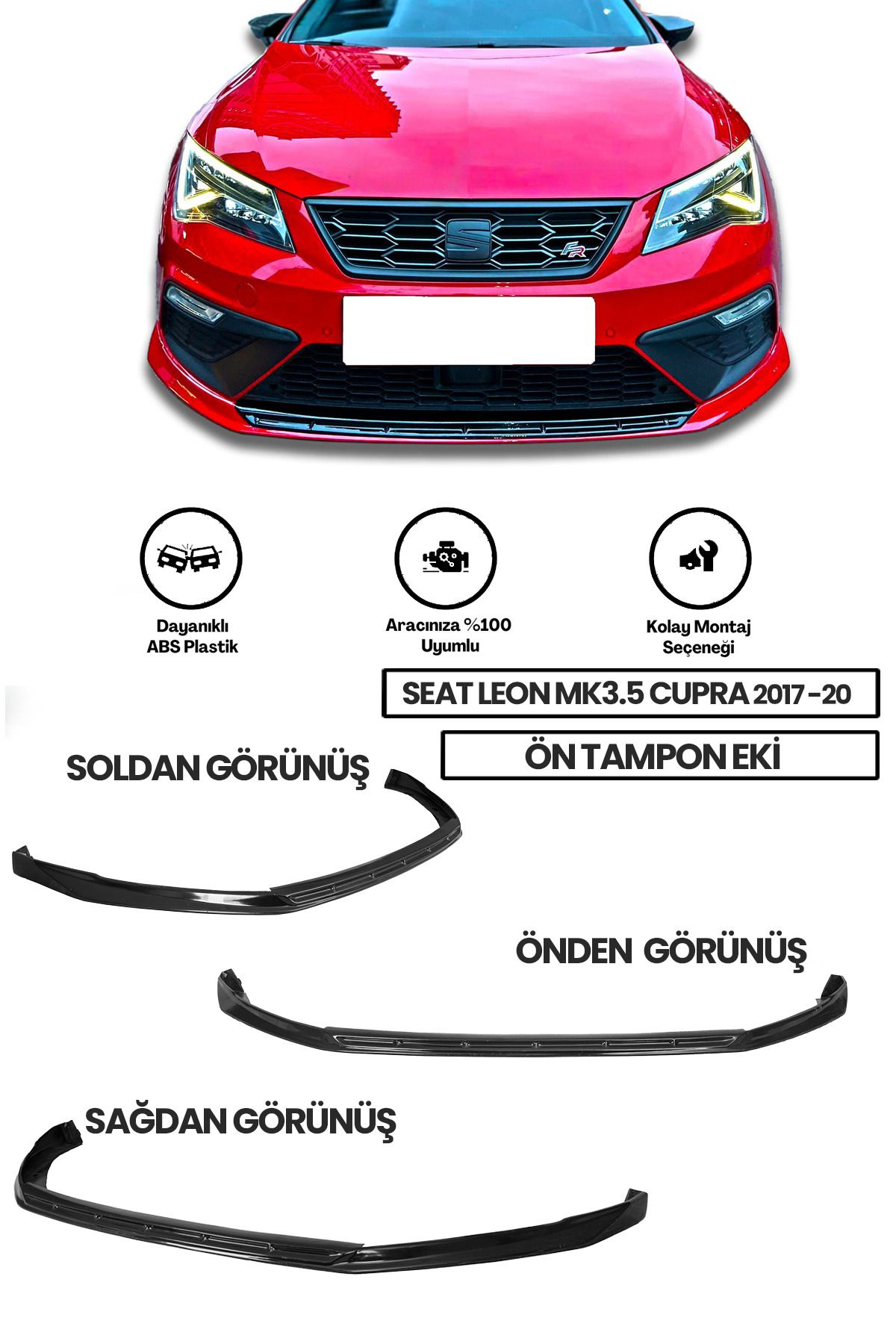 GÜNEŞLİ GARAJ Seat Leon Mk3.5 Cupra 2017-2020 Uyumlu Ön Ek (plastik)