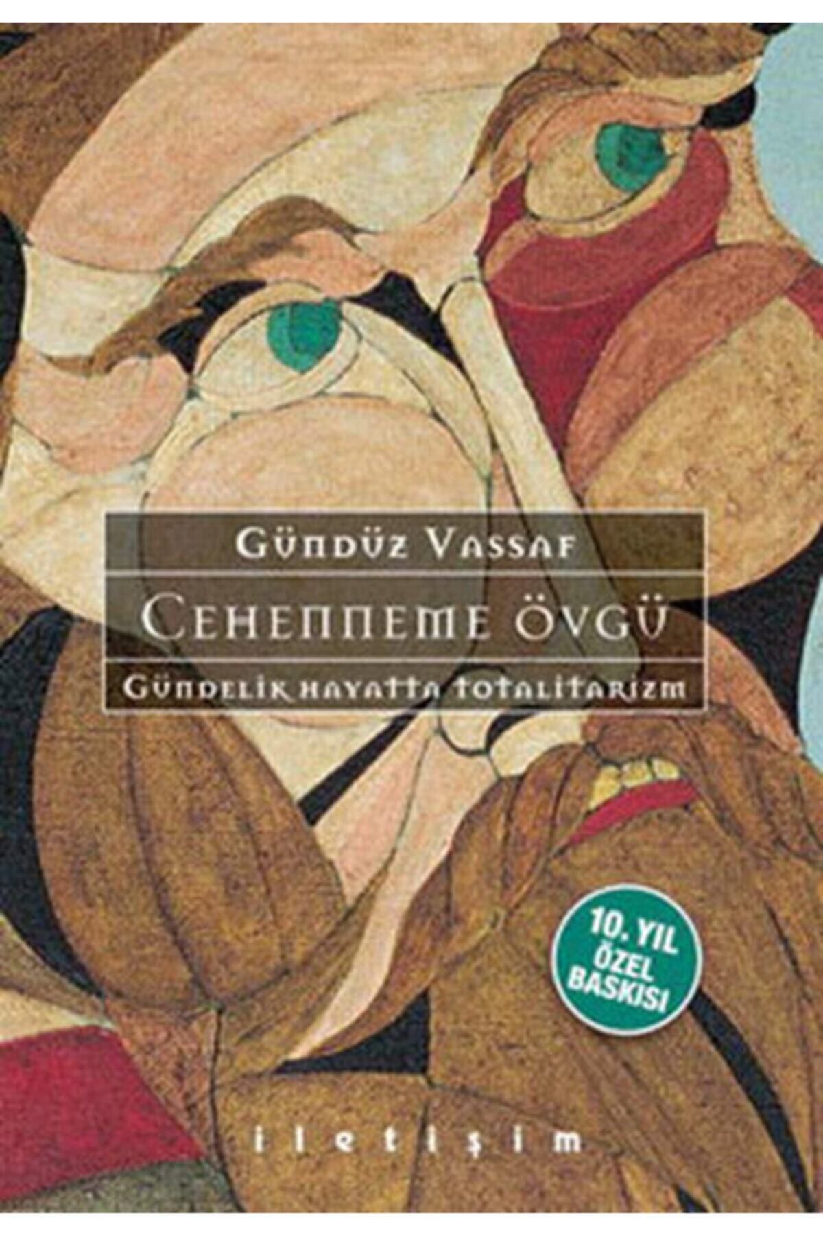 İletişim Yayınları Cehenneme Övgü - Gündüz Vassaf