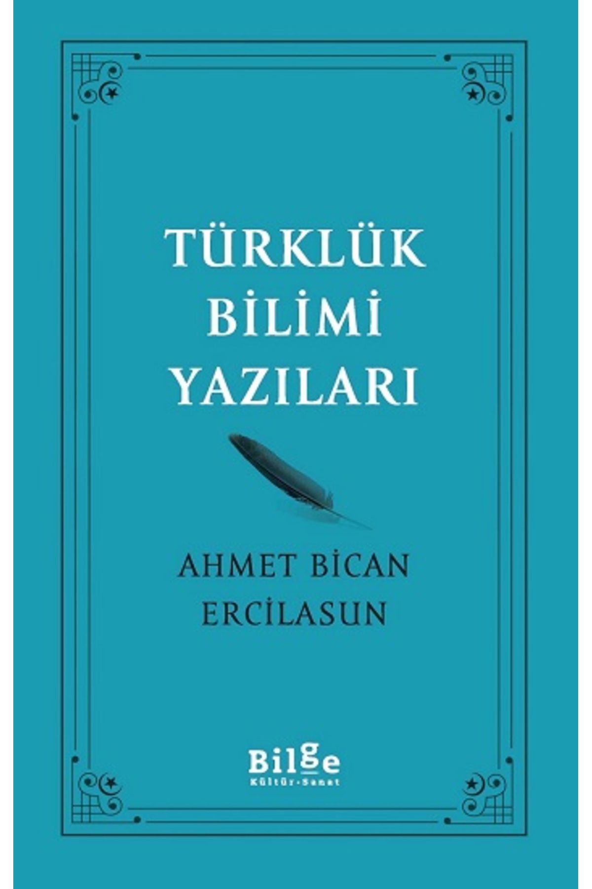Bilge Kültür Sanat Türklük Bilimi Yazıları