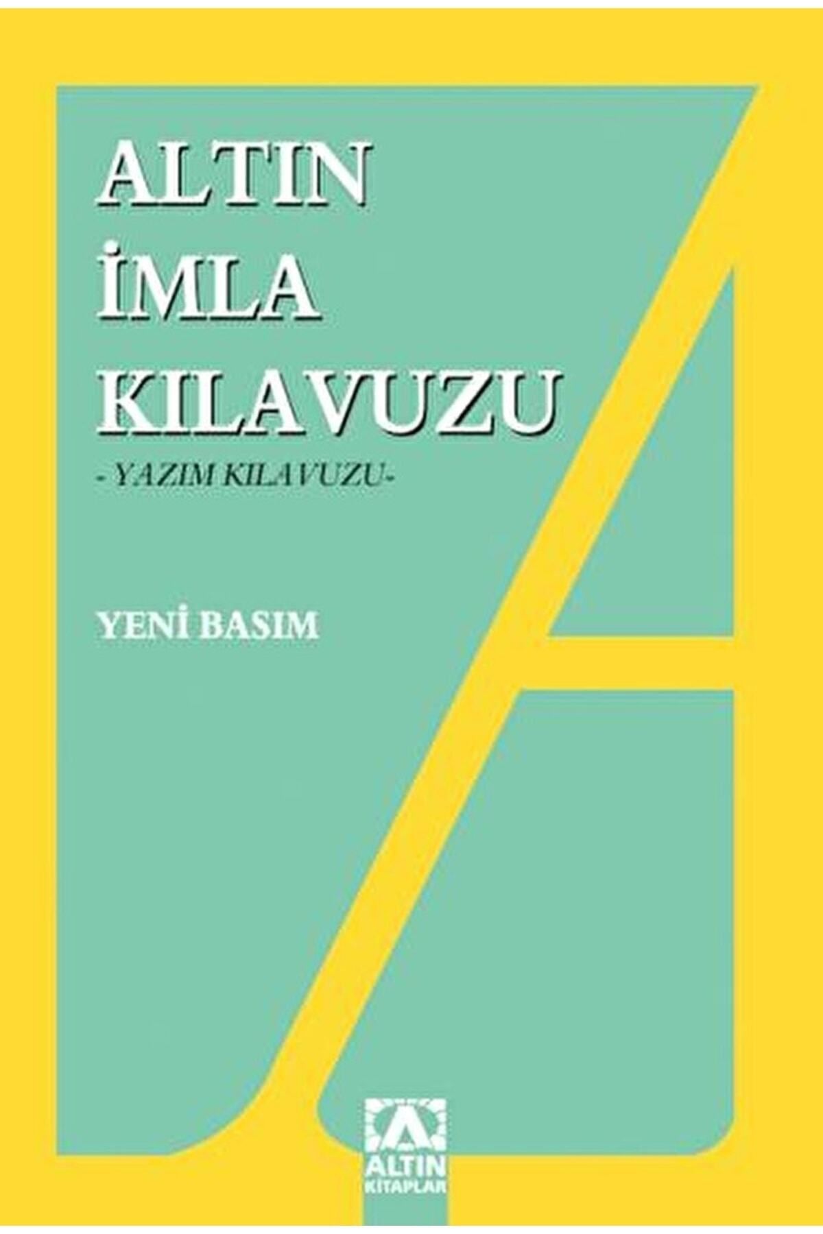 Altın Kitaplar Imla Kılavuzu -yazım Kılavuzu / Kolektif / / 9789754050479