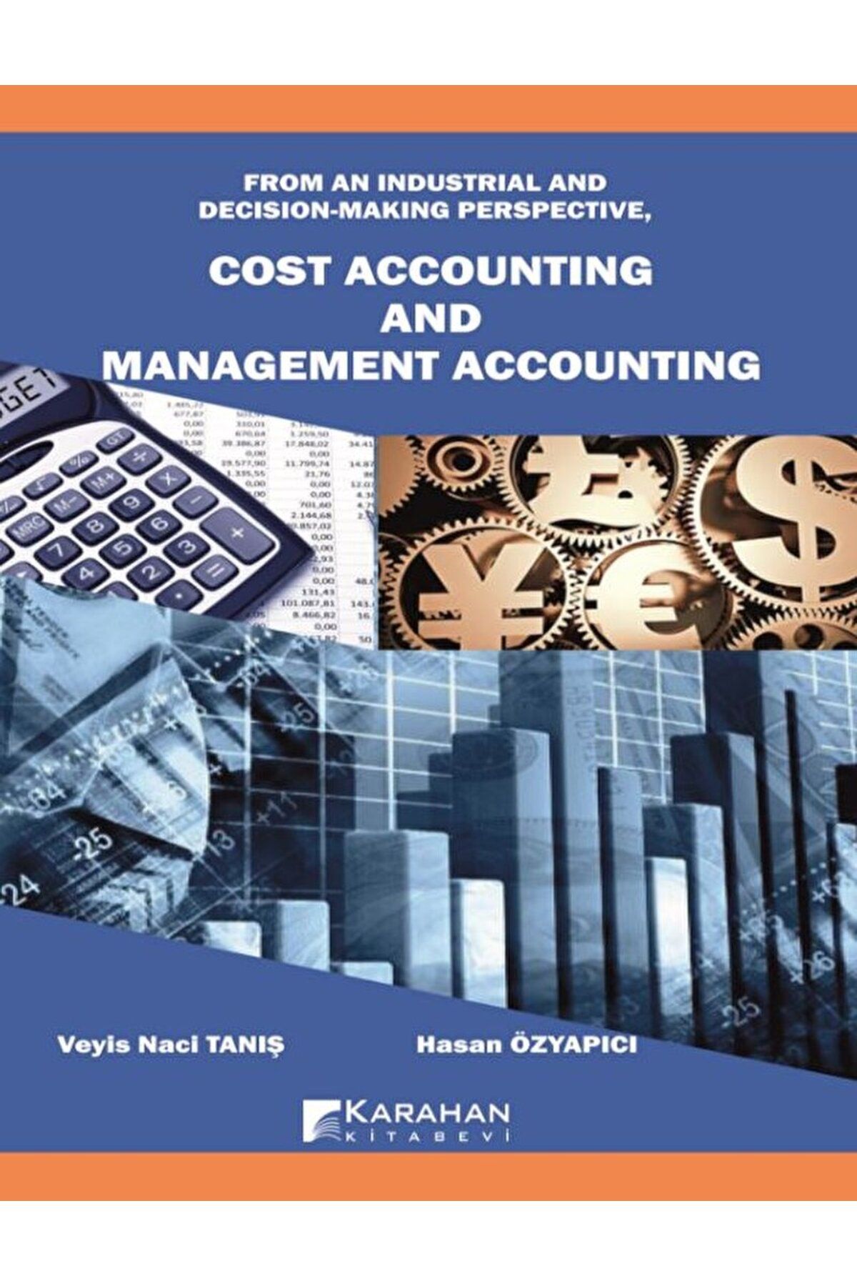 Karahan Kitabevi Cost Accounting And Management Accounting / Veyis Naci Tanış / Karahan Kitabevi / 9786259978635
