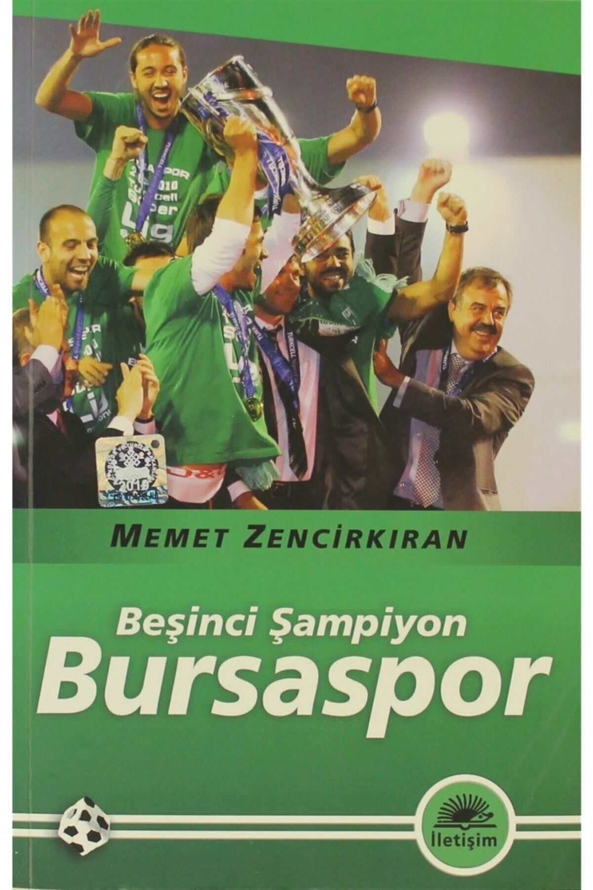 İletişim Yayınları Beşinci Şampiyon Bursaspor - Memet Zencirkıran 9789750508967