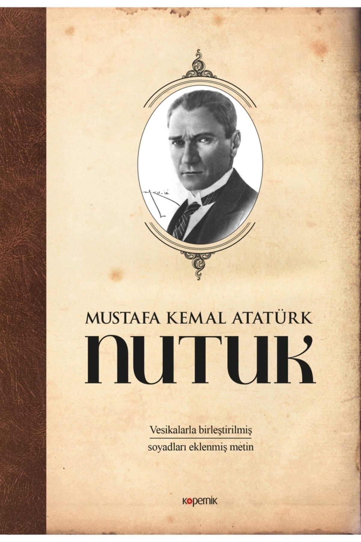 Kopernik Kitap Nutuk - Mustafa Kemal Atatürk 9786257852081