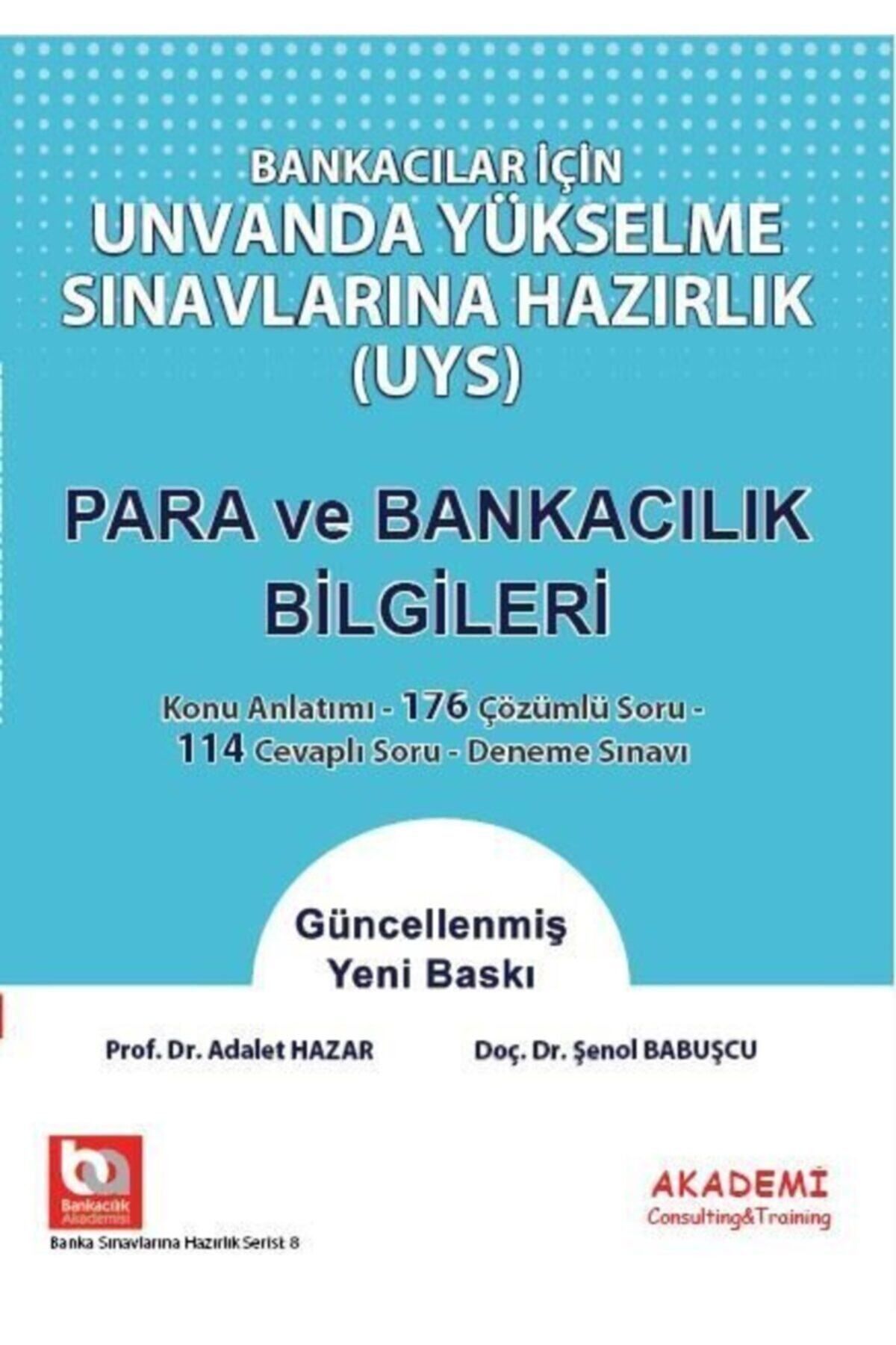 Akademi Consulting Training Bankacılar Için Unvanda Yükselme Sınavlarına Hazırlık-para Ve Banka Bilgileri