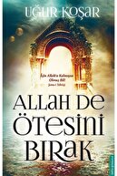 Destek Yayınları Uğur Koşar 3'lü Kitap Seti (allah De Ötesini Bırak 1 & 2 - Bana Allah Yeter)
