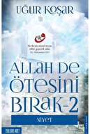 Destek Yayınları Uğur Koşar 3'lü Kitap Seti (allah De Ötesini Bırak 1 & 2 - Bana Allah Yeter)