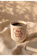 Live Laugh Love
