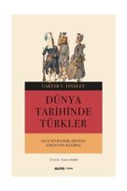Alfa Yayınları Dünya Tarihinde Türkler - Carter V. Findley - 1