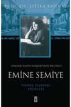Timaş Yayınları Osmanlı Kadın Hareketinde Bir Öncü Emine Semiye - 1