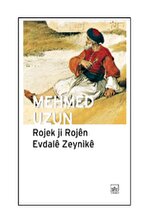 İthaki Yayınları Rojek ji Rojen Evdale Zaynike - Mehmed Uzun - 1