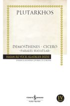 İş Bankası Kültür Yayınları Iş Bankası - Demosthenes Cicero Paralel Hayatlar / Plutarkhos - 1