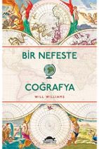 Doğan Kitap Bir Nefeste Coğrafya - Maya Kitap - Will Williams Kitabı - 1