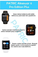 PATRİC Smartwatch 6 Pro Edition Plus - Yeni Versiyon Iphone Ve Android Uyumlu Ip Hasır Kordon Akıllı Saat - 5