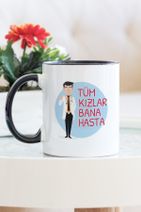 Hediyehanem Tüm Kızlar Bana Hasta Siyah Kupa Bardak - 2