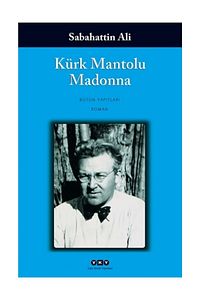 Sabahattin Ali - Kürk Mantolu Madonna