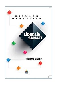 Network Marketing Liderlik Sanatı - Şenol Zehir