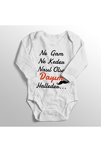 Unisex Bebek Ne Gam Ne Keder Nasıl Olsa Dayım Halleder Baskılı Bebek Body Zıbın