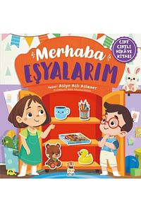 Merhaba Eşyalarım Cırt Cırtlı Hikâye Kitabı - Asiye Aslı Aslaner