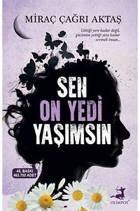 Sen On Yedi Yaşımsın Miraç Çağrı Aktaş