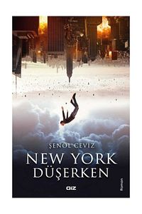 New York Düşerken - Şenol Ceviz
