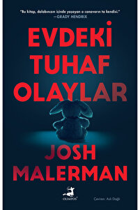Olimpos Yayınları Evdeki Tuhaf Olaylar - Josh Malerman - Fiyatı
