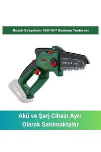 Bosch Easychain 18V-15-7 Şarjlı Zincirli Budama Makinası Solo