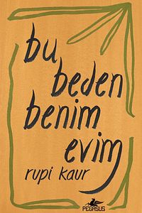 Bu Beden Benim Evim - Rupi Kaur ürün fotoğrafı