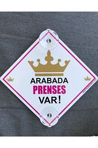Akın Otomotiv/dikkat Arabada Bebek Var/pleksi Ikaz Levhası 15x15 Cm/ Kız Taç Prenses ürün fotoğrafı