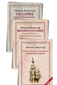 Muazzez İlmiye Çığ Kitapları Seti (3 Kitap) Gilgameş, İbrahim Peygamber, Sümerdeki Kökeni ürün fotoğrafı
