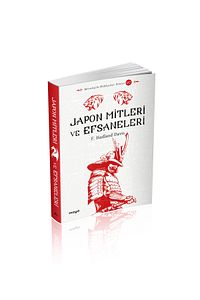 Japon Mitleri ve Efsaneleri / F. Hadland Davis / Maya Kitap / 9786258068962 ürün fotoğrafı