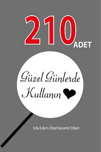 Güzel Günlerde Kullanın Etiketi Yuvarlak Sticker (BEYAZ) 100 Adet (A KALİTE) Yuvarlak Kesim ürün fotoğrafı