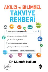 Akılcı Ve Bilimsel Takviye Rehberi Mustafa Kalkan ürün fotoğrafı